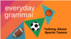 Talking about Sports Teams