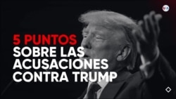 5 puntos sobre las acusaciones contra Trump