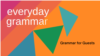 Grammar for Guests