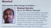 A screen-shot made on February 18, 2016 posted on the US department of state website, shows a portrait of Somalia-based jihadist islamist group Al-Shabaab (or Shebab) spy chief Mahad Karate, next to a $5 million-dollar bounty. 